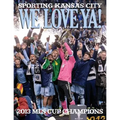 We Love Ya!: Sporting Kansas City - 2013 MLS Champions