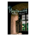 Kenilworth: Historical Novel