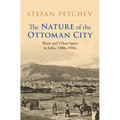 The Nature of the Ottoman City