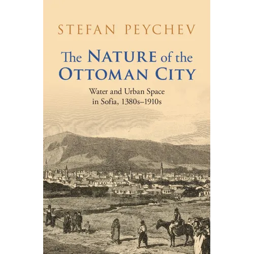The Nature of the Ottoman City