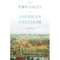 Two Faces of American Freedom