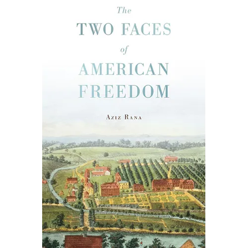 Two Faces of American Freedom