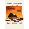 Raise the Bottles