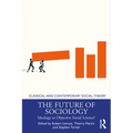 The Future of Sociology: Ideology or Objective Social Science?