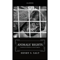 Animals' Rights: Considered in Relation to Social Progress