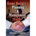 Home Builder's Planning & Management Guide