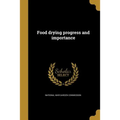 Food drying progress and importance