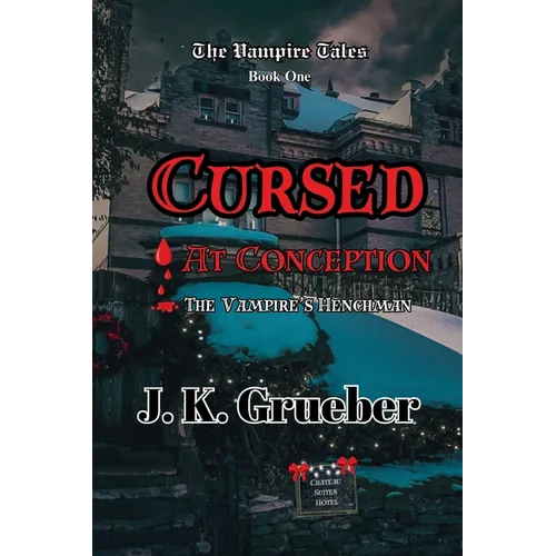 Cursed at Conception: The Vampire's Henchman