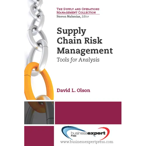 Supply Chain Risk Management: Tools for Analysis