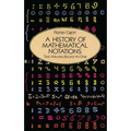 A History of Mathematical Notations