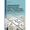 Organozinc Derivatives and Transition Metal Catalysts