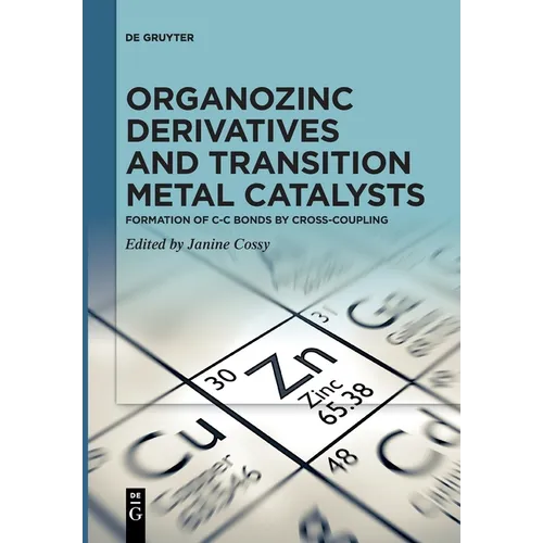 Organozinc Derivatives and Transition Metal Catalysts