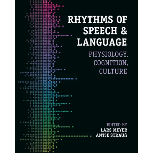 Rhythms of Speech and Language
