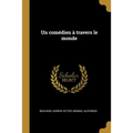 Un comédien à travers le monde