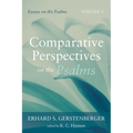 Comparative Perspectives on the Psalms: Essays on the Psalms, Volume 3