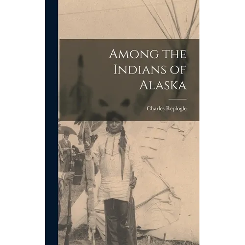Among the Indians of Alaska