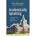 Academically Speaking: Lessons from a Life in Christian Higher Education