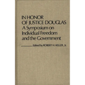In Honor of Justice Douglas: A Symposium on Individual Freedom and the Government
