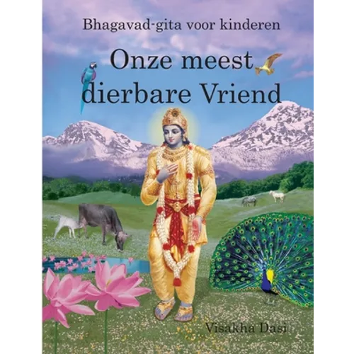 Onze meest dierbare Vriend: Bhagavad-gita voor kinderen