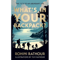 What's In Your Backpack?: The 7C's To An Abundant Life
