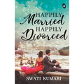 Happily Married, Happily Divorced