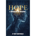 Hope: A Blueprint for Healing