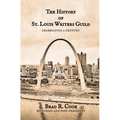 The History of St. Louis Writers Guild: Celebrating a Century
