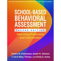 School-Based Behavioral Assessment: Informing Prevention and Intervention