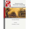 Revealing Landscapes: Perspectives from Historical Archaeology