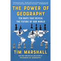The Power of Geography: Ten Maps That Reveal the Future of Our World