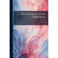 Zentralblatt Fuer Chirurgie; Volume 3
