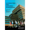 Le Ministère Des Affaires Extérieures Du Canada, Volume III: Innovation Et Adaptation, 1968-1984