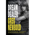 Dream Dealer: From Prisoner to Professor - The Extraordinary Life of Greg Newbold