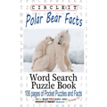 Circle It, Polar Bear Facts, Word Search, Puzzle Book