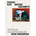 Picasso, Klee, Matisse, Giacometti: The Eye of Collector-Dealer Heinz Berggruen