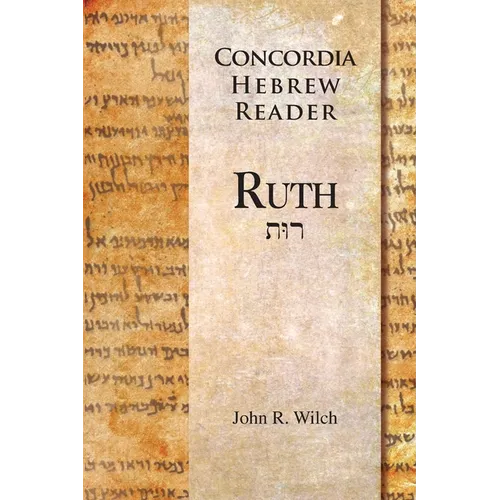 Concordia Hebrew Reader: Ruth