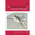 The Routledge Companion to Cultural Property
