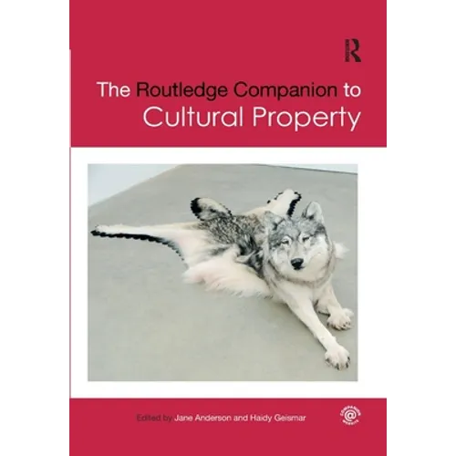 The Routledge Companion to Cultural Property