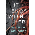 It Ends with Her
