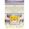 The Boundless Compassion Journal: Creating a Way of Life