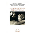 Adolescence doesn't exist / L'Adolescence n'existe pas