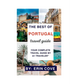 A1 Traveler: Portugal (Travel Guide) Planning A Trip To Portugal