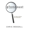 Atonement: God's Means of Effecting Man's Reconciliation