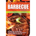 The Barbecue Cook Book: Simplicity, originality, and creatively are synonyms of this BBQ Cookbook. A fantastic barbecue Bible.