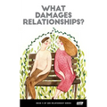 What Damages Relationships?