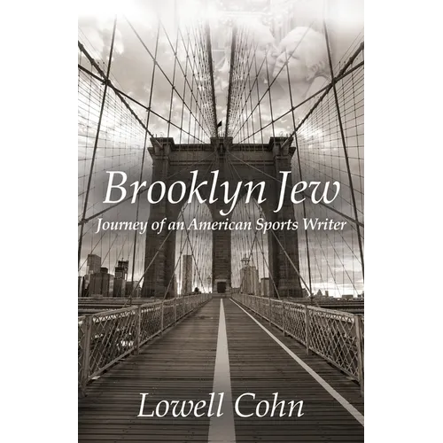 Brooklyn Jew: Journey of an American Sports Writer