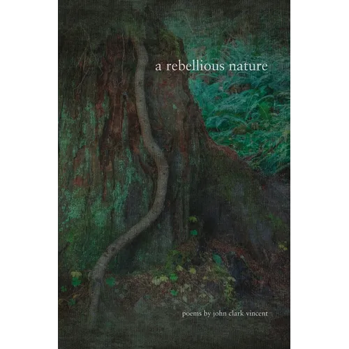 A Rebellious Nature