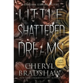 Little Shattered Dreams, Large Print Edition