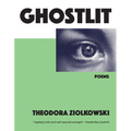 Ghostlit: Poems Volume 34