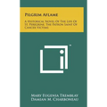 Pilgrim Aflame: A Historical Novel Of The Life Of St. Peregrine, The Patron Saint Of Cancer Victims